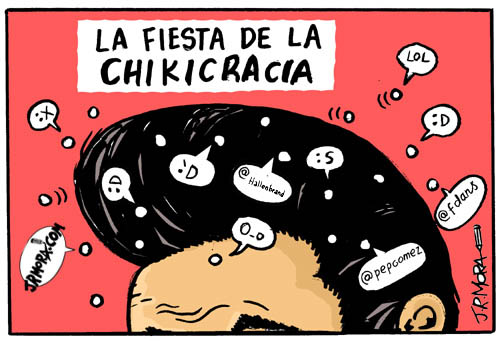 La fiesta de la chikicracia